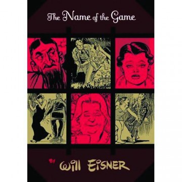 WILL EISNER NAME OF THE...