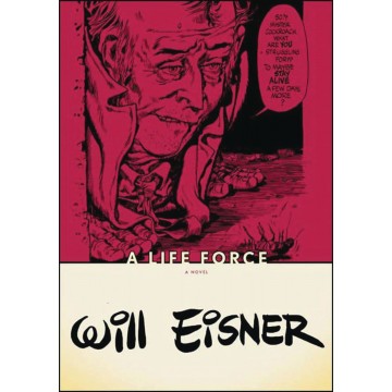 WILL EISNERS LIFE FORCE SC